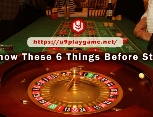 Know These 6 Things Before Starting Casino Games